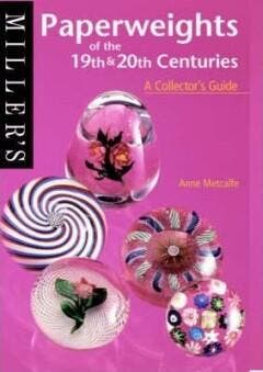 Millers Paperweights of the 19th & 20th Centuries. A, Verzenden, Gelezen, Anne Metcalfe