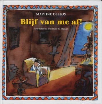 Blijf van me af! / Therapeutische kinderverhalen, Verzenden, Martine F. Delfos