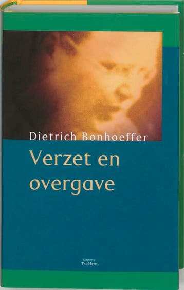 Verzet en overgave 9789025953539 Dietrich Bonhoeffer, Verzenden, Zo goed als nieuw, Dietrich Bonhoeffer