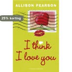 I think I love you 9789025435455 Allison Pearson, Verzenden, Gelezen, Allison Pearson