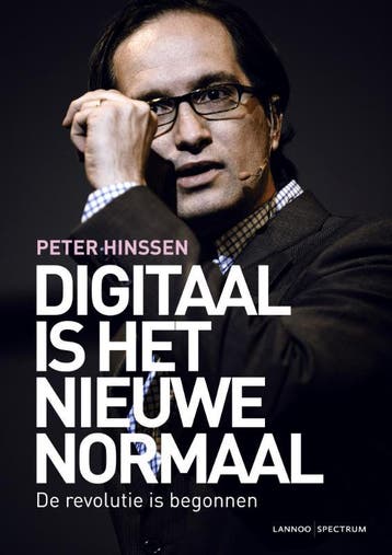 Digitaal is het nieuwe normaal 9789077445259 Peter Hinssen, Verzenden, Peter Hinssen