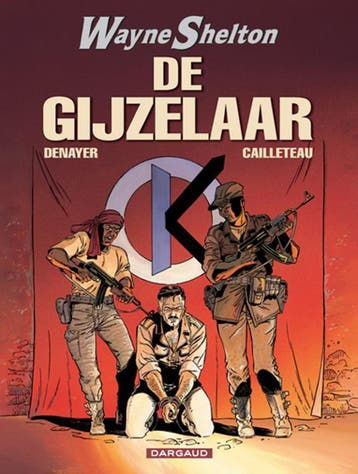 De Gijzelaar / Wayne Shelton / 6 9789067938273, Verzenden