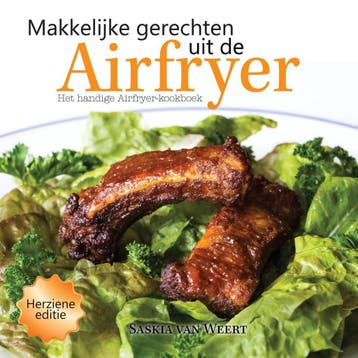 Makkelijke gerechten uit de Airfryer 9789402218893, Verzenden, Van Weert Saskia