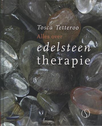 Alles over edelsteentherapie 9789077228821 Tosca Tetteroo, Verzenden, Tosca Tetteroo