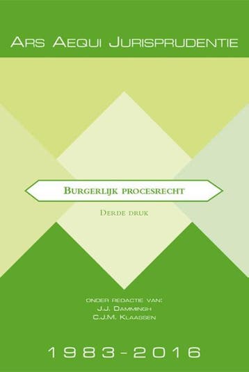 Jurisprudentie burgerlijk procesrecht / 1983-2016 / Ars, Verzenden, Gelezen