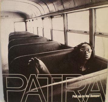 Patra - Pull Up To The Bumper, Verzenden, Gebruikt