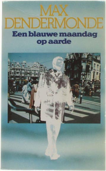Een blauwe maandag op aarde - Dendermonde, Boeken, Verzenden, Nieuw