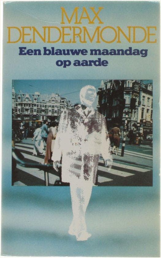 Een blauwe maandag op aarde - Dendermonde, Boeken, Literatuur, Verzenden