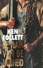 De vlam van de vrijheid 9789026972225 Ken Follett, Livres, Verzenden, Ken Follett