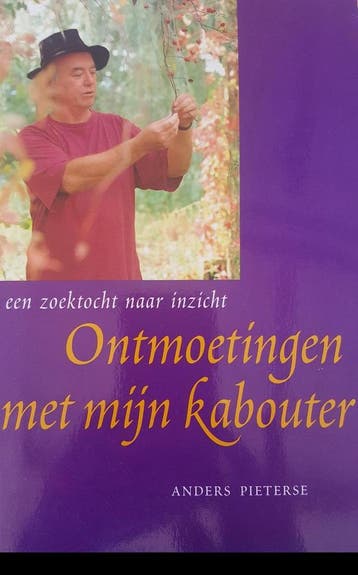 ONTMOETINGEN MET MIJN KABOUTER 9789075045093 Anders Pieterse, Verzenden, Anders Pieterse