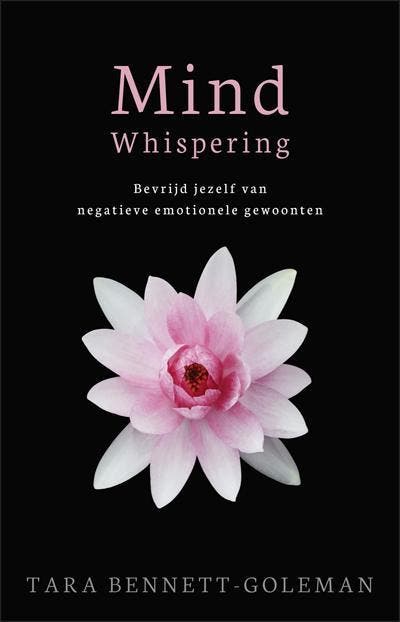 Mind whispering 9789021554303 Tara Bennet-Goleman, Livres, Ésotérisme & Spiritualité, Envoi
