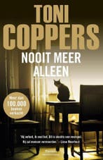 Nooit meer alleen - Toni Coppers 9789903250293 Toni Coppers, Verzenden, Toni Coppers