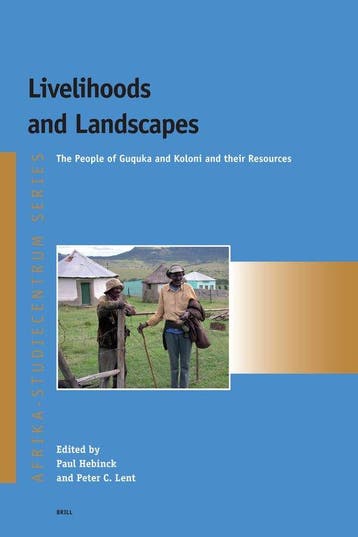 Livelihoods and Landscapes: The People of Guquka and Koloni, Verzenden, Gelezen