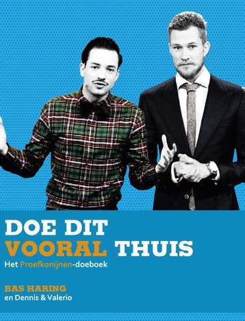 Doe dit vooral thuis 9789038898827 Bas Haring, Boeken, Verzenden, Zo goed als nieuw, Bas Haring