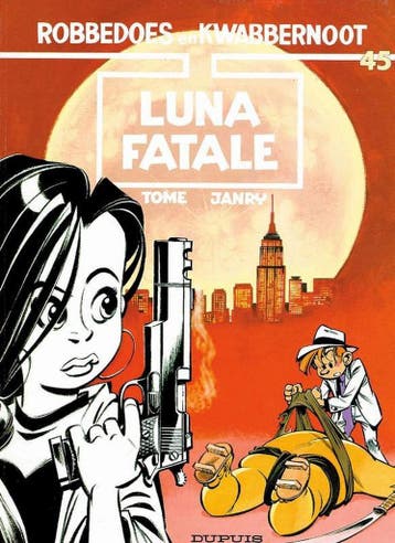 Luna Fatale / Robbedoes en Kwabbernoot / 45 9789031417087, Boeken, Verzenden, Gelezen