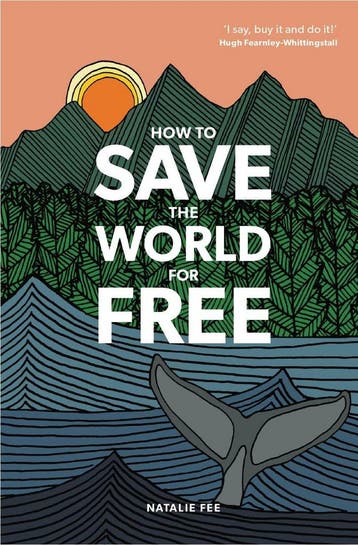 How to save the world for free 9781786274991 Natalie Fee, Verzenden, Gelezen, Natalie Fee