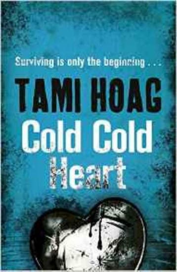 Cold Cold Heart / Kovac & Liska 9781409151968 Tami Hoag, Verzenden, Tami Hoag