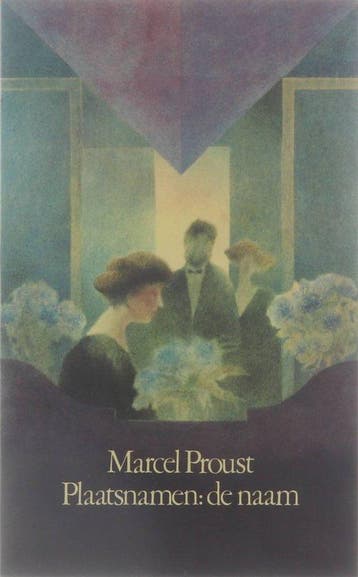 De kant van Swann boek 3: Plaatsnamen: de naam - Proust, Boeken, Verzenden, Nieuw