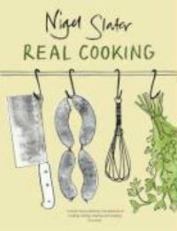 Nigel Slater: Real Cooking 9780141029498 Nigel Slater, Verzenden, Nigel Slater