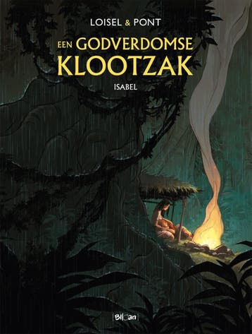 Isabel / Godverdomse klootzak, Een - SC / 1 9789462106918, Verzenden, Régis Loisel