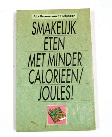 ETEN MET MINDER CALORIEEN/JOULES 9789021014159, Boeken, Verzenden, Gelezen, Bruens Hullenaar