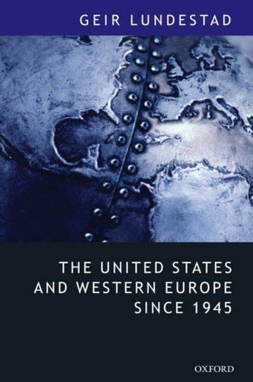The United States and Western Europe Since 1945, Verzenden, Gelezen, Geir Lundestad