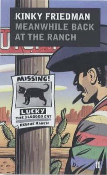 Meanwhile Back at the Ranch 9780571209514 Kinky Friedman, Verzenden, Gelezen, Kinky Friedman