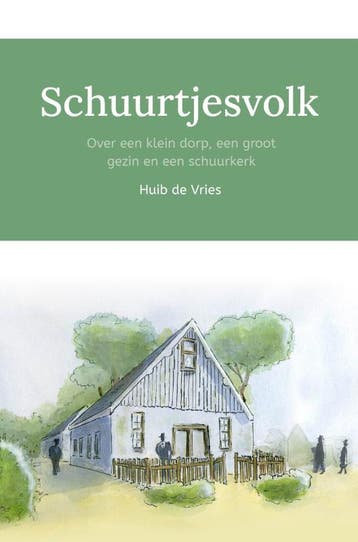 Schuurtjesvolk 9789087189396 Huib de Vries, Verzenden, Huib de Vries