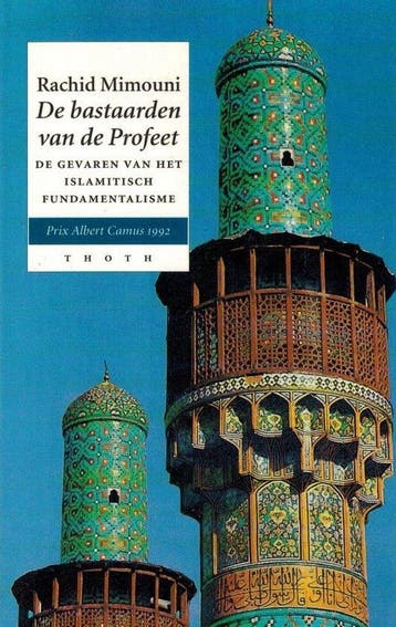 BASTAARDEN VAN DE PROFEET DE 9789068680546 Mimouni, Verzenden, Zo goed als nieuw, Mimouni