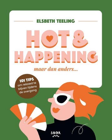 Hot & happening 9789463141536 Elsbeth Teeling, Verzenden, Zo goed als nieuw, Elsbeth Teeling