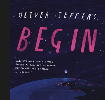 Begin 9789026171284 Oliver Jeffers, Verzenden, Oliver Jeffers