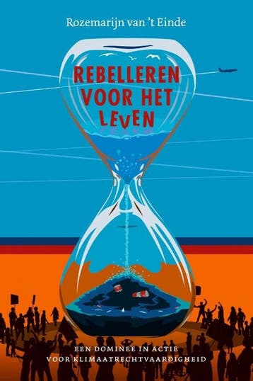 Rebelleren voor het leven 9789043539449, Verzenden, Gelezen, Rozemarijn van 't Einde