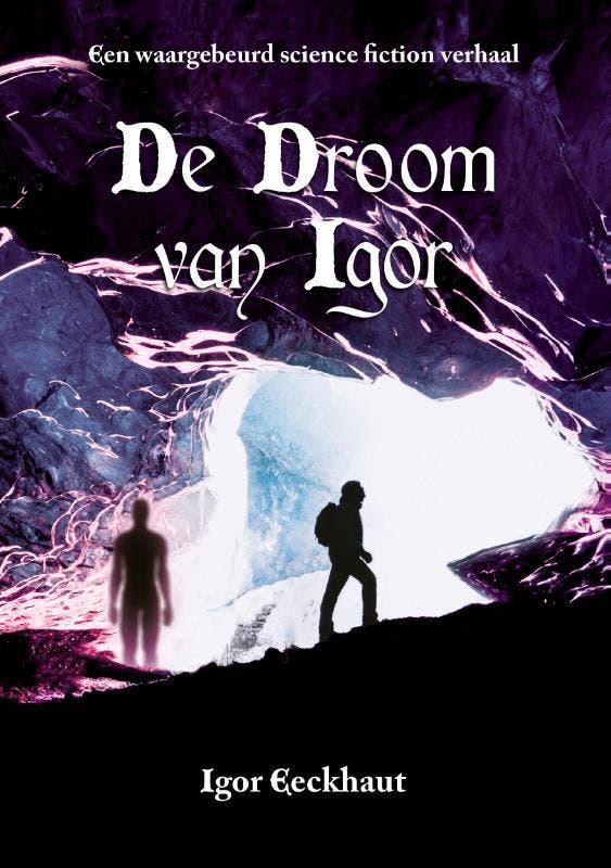 De Droom Van Igor | Igor Eeckhaut | Nieuw, Livres, Livres Autre, Envoi