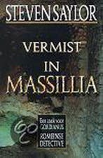 Vermist in Massilia / Een zaak voor Gordianus Romeinse, Livres, Thrillers, Verzenden, Steven Saylor