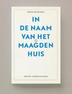 In de naam van het Maagdenhuis 2016 9789491717345, Verzenden, Zo goed als nieuw, Joost de Bloois