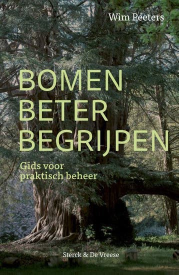Bomen Beter Begrijpen | Willem Peeters | Nieuw, Boeken, Verzenden, Nieuw, Willem Peeters