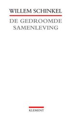 De gedroomde samenleving 9789086870363 W. Schinkel, Boeken, Verzenden, Gelezen, W. Schinkel