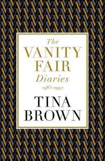 The Vanity Fair Diaries: 1983û1992 9781474608398 Tina Brown, Verzenden, Zo goed als nieuw, Tina Brown