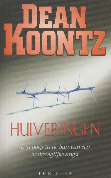 Huiveringen 9789024539673 Dean R. Koontz, Verzenden, Gelezen, Dean R. Koontz