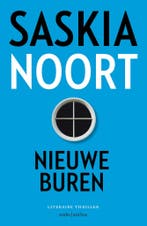 Nieuwe buren 9789026348808 Saskia Noort, Boeken, Verzenden, Gelezen, Saskia Noort