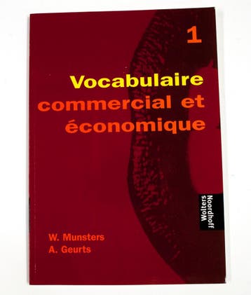 Vocabulaire commercial et economique 9789001335335 A. Geurts, Verzenden, Gelezen, A. Geurts