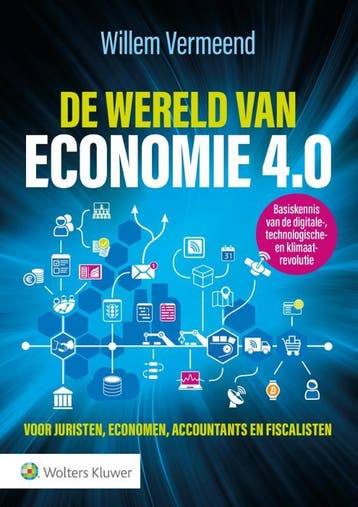 De wereld van economie 4.0 voor juristen, economen,, Boeken, Verzenden, Zo goed als nieuw, Willem Vermeend