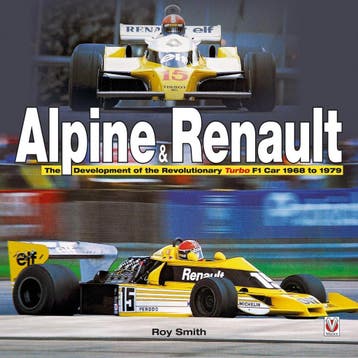 Alpine - Renault The Development of the Revolutionary Turbo, Livres, Autos | Livres, Verzenden, Roy Smith