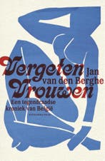 Vergeten vrouwen 9789463101394 Berghe Jan, Boeken, Verzenden, Gelezen, Berghe Jan