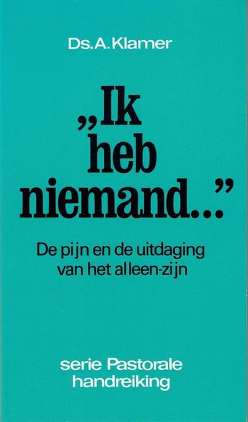 IK HEB NIEMAND 9789029704717 KLAMER, Verzenden, Gelezen, KLAMER