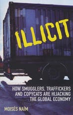 Illicit 9780099484240 Moisés NaiM, Verzenden, Gelezen, Moisés NaiM