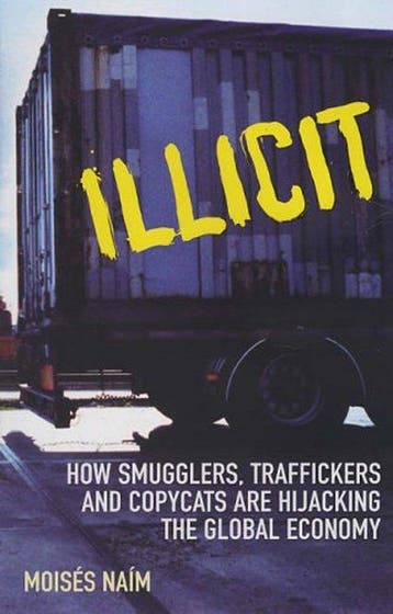 Illicit 9780099484240 Moisés NaiM, Verzenden, Gelezen, Moisés NaiM