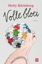 Volle bloei 9789460684357 Hetty Kleinloog, Verzenden, Gelezen, Hetty Kleinloog