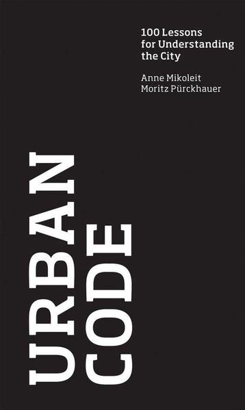 Urban Code 9780262016414 Anne Mikoleit, Verzenden, Anne Mikoleit