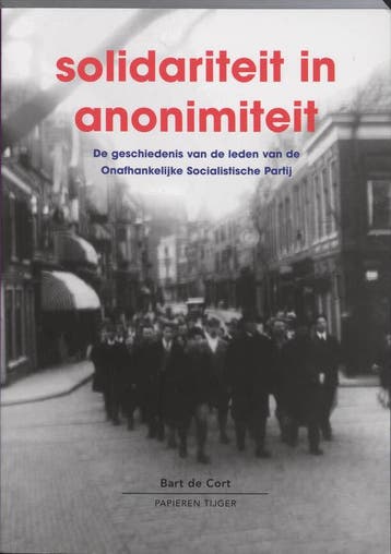 SOLIDARITEIT IN ANONIMITEIT 9789067281218 B. de Cort, Boeken, Verzenden, Gelezen, B. de Cort